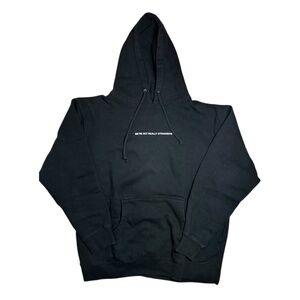 we're not really strangers black and white hoodie